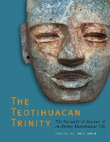 Book Cover for The Teotihuacan Trinity by Annabeth Headrick