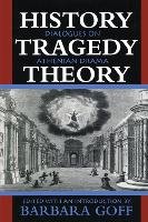 Book Cover for History, Tragedy, Theory by Barbara Goff