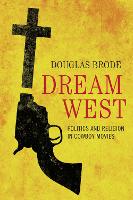 Book Cover for Dream West by Douglas Brode