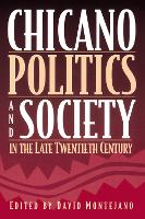 Book Cover for Chicano Politics and Society in the Late Twentieth Century by David Montejano