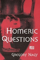 Book Cover for Homeric Questions by Gregory Nagy