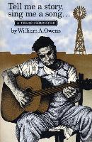 Book Cover for Tell Me a Story, Sing Me a Song by William A. Owens