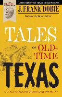 Book Cover for Tales of Old-Time Texas by J. Frank Dobie