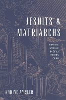 Book Cover for Jesuits and Matriarchs by Nadine Amsler