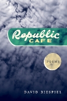 Book Cover for Republic Café by David Biespiel