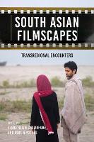 Book Cover for South Asian Filmscapes by Elora Halim Chowdhury