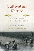 Book Cover for Cultivating Nature by Sarah R Hamilton, Paul S Sutter