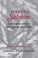 Book Cover for Making Salmon by Joseph E. Taylor, William Cronon