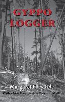 Book Cover for Gyppo Logger by Margaret Elley Felt, Robert E. Walls