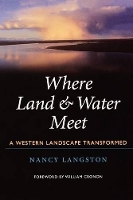 Book Cover for Where Land and Water Meet by Nancy Langston, William Cronon