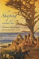 Book Cover for Shaping the Shoreline by Connie Y Chiang, William Cronon