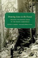 Book Cover for Drawing Lines in the Forest by Kevin R Marsh, William Cronon