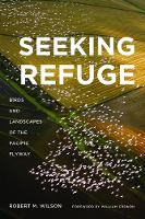 Book Cover for Seeking Refuge by Robert M Wilson, William Cronon