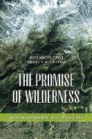 Book Cover for The Promise of Wilderness by James Morton Turner, William Cronon