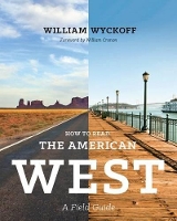 Book Cover for How to Read the American West by William Wyckoff, William Cronon