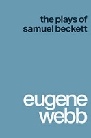 Book Cover for The Plays of Samuel Beckett by Eugene Webb