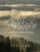 Book Cover for Romantic Geography by Yi-Fu Tuan