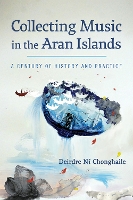 Book Cover for Collecting Music in the Aran Islands by Deirdre N?¡ Chonghaile