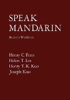 Book Cover for Speak Mandarin, Workbook by Henry C Fenn, Helen T Lin, Henry T K Kuo, Joseph Kuo