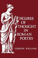 Book Cover for Figures of Thought in Roman Poetry by Gordon Williams