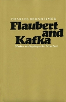 Book Cover for Flaubert and Kafka by Charles Bernheimer