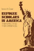 Book Cover for Refugee Scholars in America by Lewis A Coser