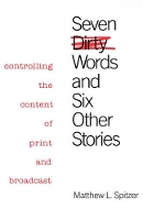 Book Cover for Seven Dirty Words and Six Other Stories by Matthew L. Spitzer