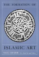 Book Cover for The Formation of Islamic Art by Oleg Grabar