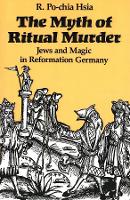 Book Cover for The Myth of Ritual Murder by R. Po-chia Hsia