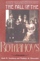 Book Cover for The Fall of the Romanovs by Mark D Steinberg, Vladimir M Khrustalëv