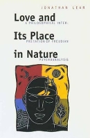 Book Cover for Love and Its Place in Nature by Jonathan Lear