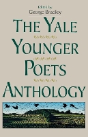Book Cover for The Yale Younger Poets Anthology by George Bradley