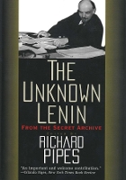 Book Cover for The Unknown Lenin by Richard Pipes