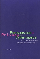 Book Cover for Persuasion and Privacy in Cyberspace by Laura J. Gurak