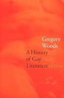 Book Cover for A History of Gay Literature by Gregory Woods