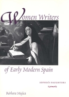 Book Cover for Women Writers of Early Modern Spain by Bárbara Mujica