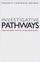 Book Cover for Investigative Pathways by Frederic Lawrence Holmes