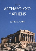 Book Cover for The Archaeology of Athens by John M. Camp