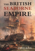 Book Cover for The British Seaborne Empire by Jeremy Black