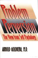 Book Cover for The Problem of Perversion by Arnold Goldberg