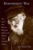 Book Cover for Remembering War by Dr Jay Winter