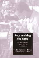 Book Cover for Reconceiving the Gene by Frederic Lawrence Holmes