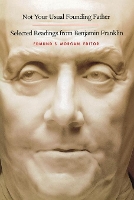 Book Cover for Not Your Usual Founding Father by Benjamin Franklin