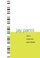 Book Cover for Why Poetry Matters by Jay Parini