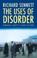 Book Cover for The Uses of Disorder by Richard Sennett