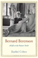 Book Cover for Bernard Berenson by Rachel Cohen