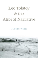 Book Cover for Leo Tolstoy and the Alibi of Narrative by Justin Weir