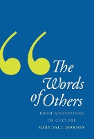 Book Cover for The Words of Others by Gary Saul Morson