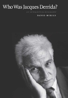 Book Cover for Who Was Jacques Derrida? by David Mikics