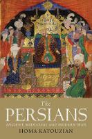 Book Cover for The Persians by Homa Katouzian